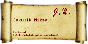 Jakubik Miksa névjegykártya